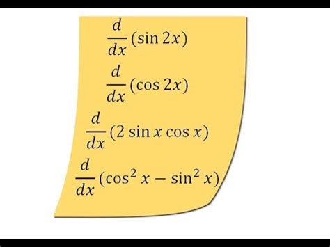 Derivative of sin 2x, cos 2x, 2sinxcosx, and cos^2x - sin^2x - YouTube