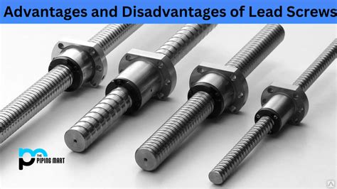 Advantages and Disadvantages of Lead Screw