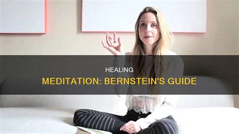 Healing Meditation: Bernstein's Guide | ShunSpirit