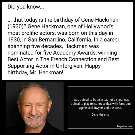 Gene Hackman. #happybirthdaygenehackman #genehackman #genehackmanquotes #actingquotes | Acting ...