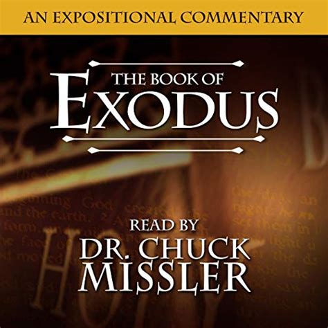 The Book of Exodus: A Commentary Audiobook | Chuck Missler | Audible.co.uk