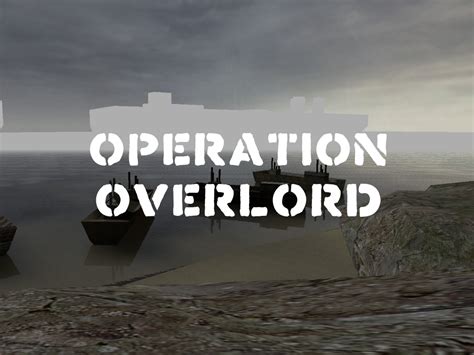 Operation Overlord file - ModDB