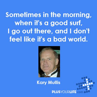 Kary Mullis Quotes. QuotesGram