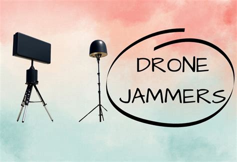 An Ultimate Guide To Drone Jammers | Updated (May 2024)