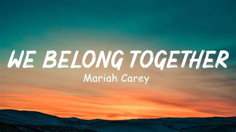 We Belong Together - Mariah Carey (Lyrics) - YouTube