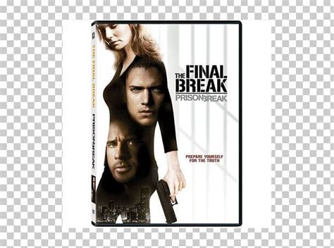 Dominic Purcell Prison Break: The Final Break Michael Scofield Dr. Sara Tancredi Gretchen Morgan ...