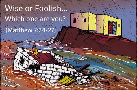 Matthew 7:24-27 | Parables of jesus, Childrens church, Foolish