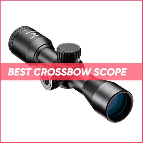 Best Crossbow Scope 2024 | TOP 22 🚀 Crossbow Scope For Low Light