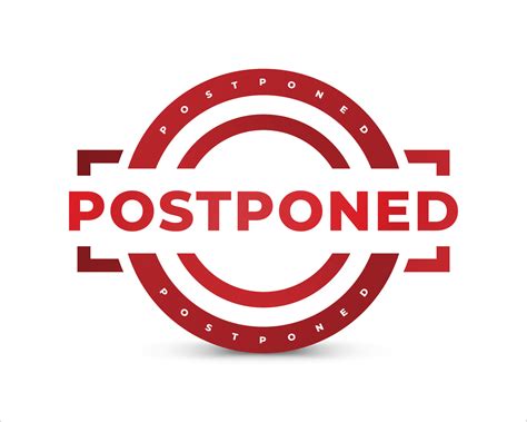 Postponed Sign or Stamp Isolated on White Background. Delay or Pending Mark. Postpone ...