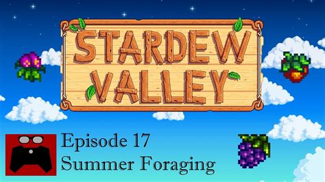 Stardew Valley: Episode 17, Summer Foraging - YouTube