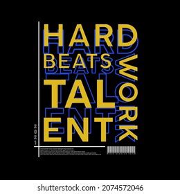 Hard Work Beats Talent Typography Poster Stock Vector (Royalty Free) 2074572046 | Shutterstock