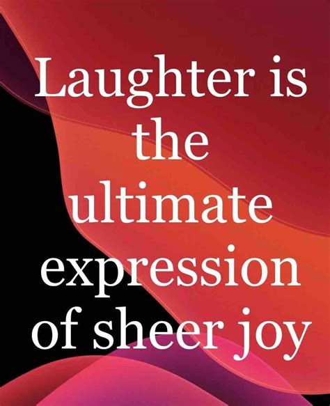 160 Laughter Quotes That Will Make You Want To Laugh More