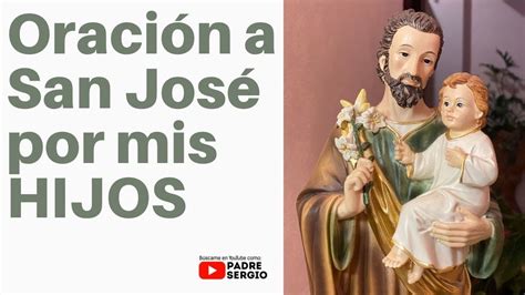 Oración a san josé por los hijos 》 - La Luz de la Religión