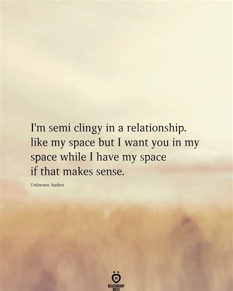 I'm Semi Clingy In A Relationship. Like My Space But I Want You In My Space | Real relationship ...