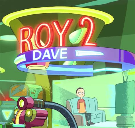 Roy 2: Dave | Rick and Morty Wiki | Fandom