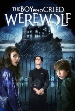 The Boy Who Cried Werewolf (Film) - TV Tropes