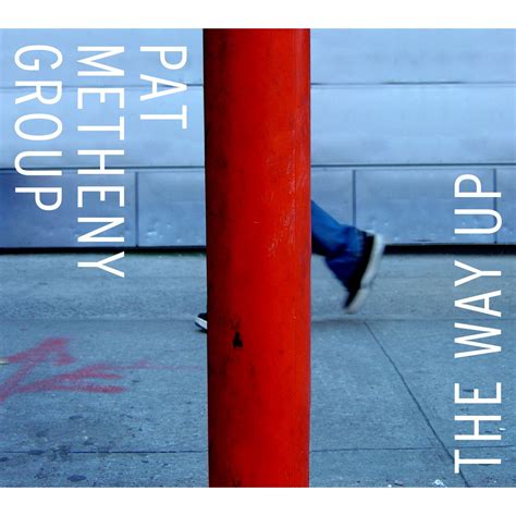 Pat Metheny Group The Way Up (2004, CD) Discogs