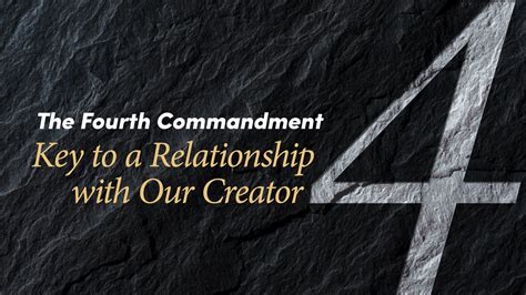 The Fourth Commandment: Key to a Relationship With Our Creator | United ...