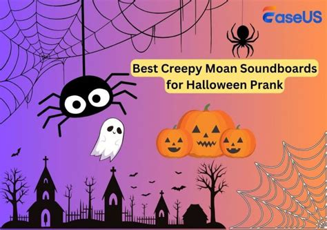 Best Creepy Moan Soundboards for Halloween Prank👻🎃