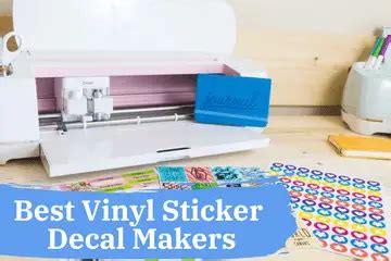 Best Vinyl Sticker & Decal Maker Machines of 2022