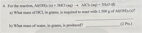 Solved 4. For the reaction, Al(OH)3( | Chegg.com