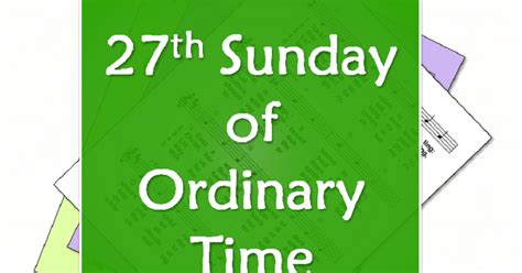 LiturgyTools.net: Hymns for the 27th Sunday of Ordinary Time, Year A (8 October 2023) - Catholic ...