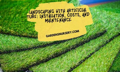 Landscaping With Artificial Turf: Installation, Costs, And Maintenance