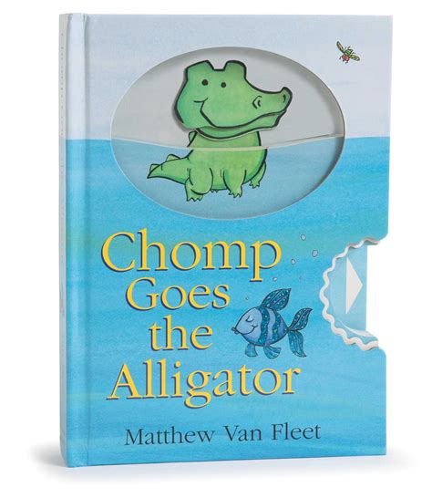 Chomp Goes the Alligator | Book by Matthew Van Fleet | Official Publisher Page | Simon & Schuster