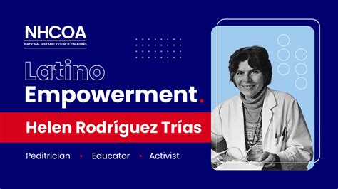 Latino Empowerment: Helen Rodríguez Trías - NHCOA