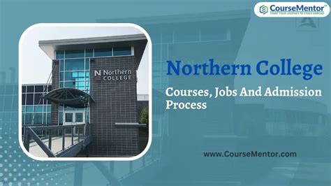 Northern College: Courses, Jobs And Admission Process