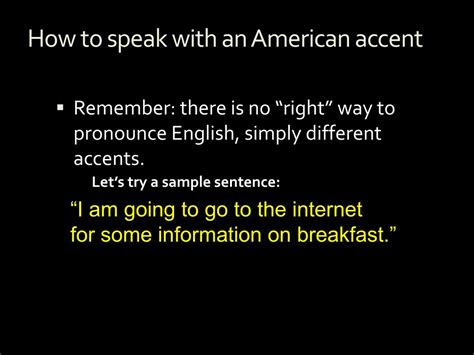 PPT - How to speak with an American accent PowerPoint Presentation ...