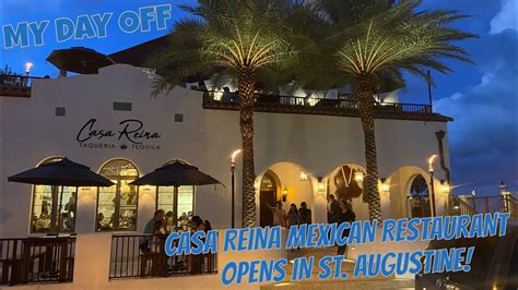 Casa Reina Opens in St. Augustine! New Mexican Restaurant! - YouTube