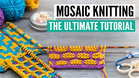 Mosaic Knitting - The Ultimate tutorial from beginner to advanced ...