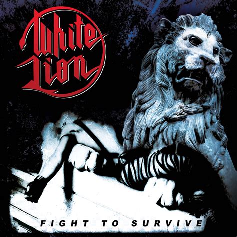 Fight To Survive | White Lion