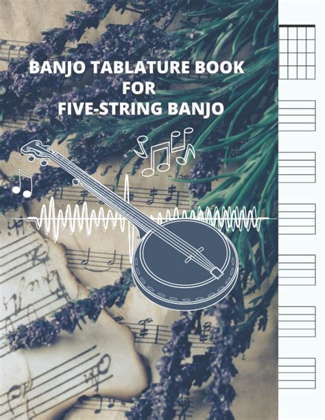 Banjo Tablature Book for Five-String Banjo: Banjo Tab Notebook, Banjo ...