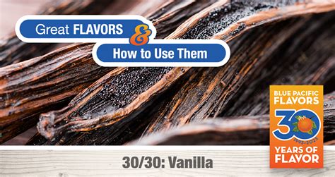 Natural Vanilla Flavor | Great Flavors – and how to use them!