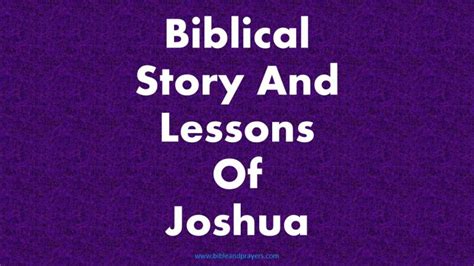 Biblical Story And Lessons Of Joshua -Bibleandprayers.com