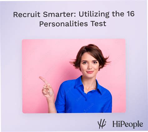 Recruit Smarter: Utilizing the 16 Personalities Test - HiPeople