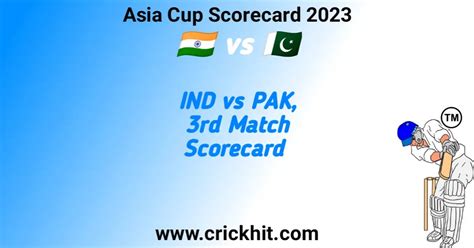 India vs Pakistan 3rd ODI Match Asia Cup Scorecard 2023 | IND vs PAK Match Asia Cup Scorecard ...