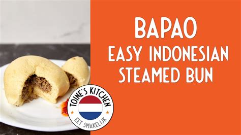 How to Make Bapao: Indonesian Steamed Bun Recipe for Beginners. - YouTube