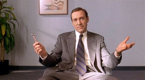 Kevin Spacey American Beauty Quotes. QuotesGram