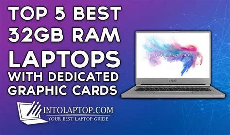 5 Best 32GB RAM Laptops with Dedicated GPU in 2020 | IntoLaptop