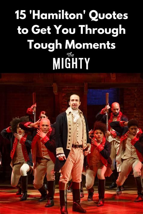 15 'Hamilton' Quotes to Get You Through Tough Moments | Hamilton quotes, Quotes, Hamilton