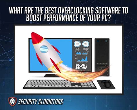 What Are the Best Overclocking Software to Boost Performance of Your PC?