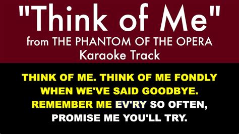 "Think of Me" from The Phantom of the Opera - Karaoke Track with Lyrics ...