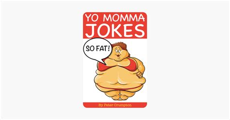 ‎Yo Momma so Fat Jokes on Apple Books