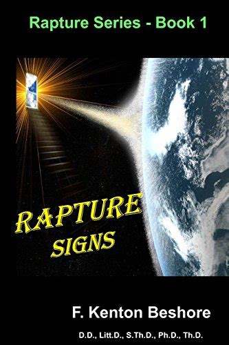 Rapture Signs - Beshore, Dr. F. Kenton: 9780985511685 - AbeBooks