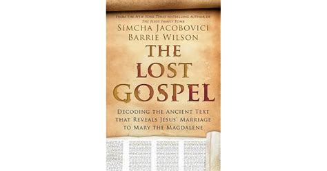 The Lost Gospel: Decoding the Ancient Text that Reveals Jesus' Marriage ...