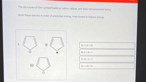 Solved The structures of the cyclopentadienyl cation, | Chegg.com