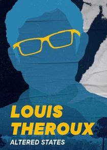 Louis Theroux's Altered States | TVmaze